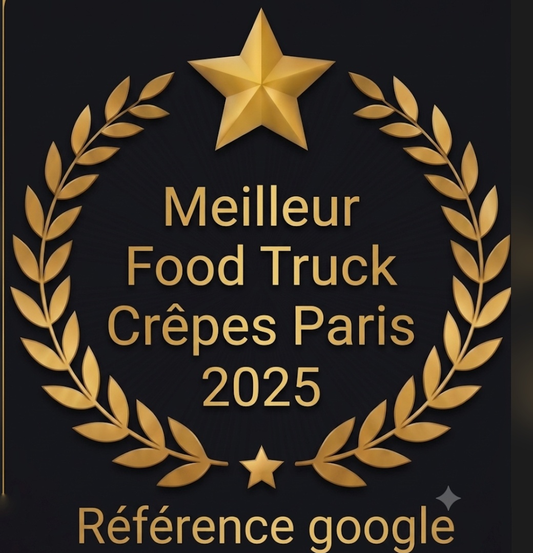 Badge officiel L'Adorée reconnu Meilleur Food Truck Crêpes Paris 2025 et référence Google.